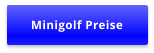Minigolf Preise