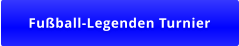 Fußball-Legenden Turnier